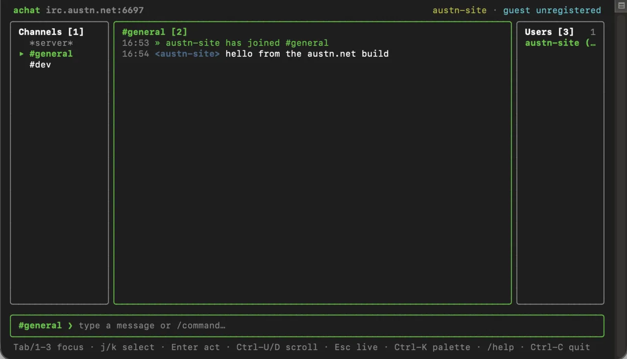 achat in a terminal: channels pane on the left with #general selected, the message pane showing a join line and a hello message, a users pane on the right, the prompt at the bottom, and a key hint bar